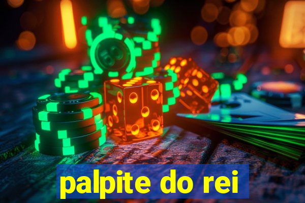 palpite do rei